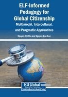Nguyen Thi Thu, Nguyen Duc Son - ELF-Informed Pedagogy for Global Citizenship: Multimodal, Intercultural, and Pragmatic Approaches, Häftad