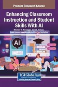 Enhancing Classroom Instruction and Student Skills With AI