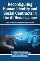 Fenio Annansingh-Jamieson, Adedeji Olugboja - Reconfiguring Human Identity and Social Contracts in the AI Renaissance, Inbunden. Tillgänglighet: Lägg i varukorg