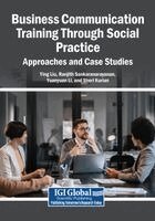 Ying Liu, Ranjith Sankaranarayanan - Business Communication Training Through Social Practice: Approaches and Case Studies, Häftad