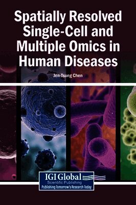 Spatially Resolved Single-Cell and Multiple Omics in Human Diseases