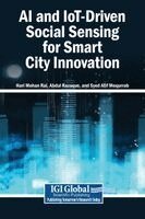 Hari Mohan Rai, Abdul Razaque - AI and IoT-Driven Social Sensing for Smart City Innovation, Inbunden