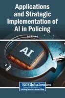Eric Halford - Applications and Strategic Implementation of AI in Policing, Inbunden