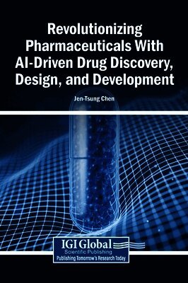 Revolutionizing Pharmaceuticals With AI-Driven Drug Discovery, Design, and Development