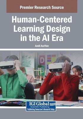 Andi Asrifan - Human-Centered Learning Design in the AI Era, Häftad