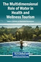 Joana A Quintela, Makhabbat Ramazanova - Multidimensional Role of Water in Health and Wellness Tourism, Inbunden. Tillgänglighet: Lägg i varukorg
