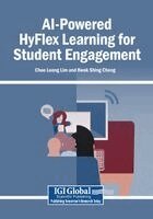 Chee Leong Lim, Kwok Shing Cheng - AI-Powered HyFlex Learning for Student Engagement, Häftad