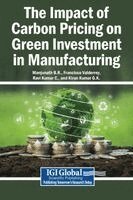 Manjunath B R, Francisco Valderrey, Ravi Kumar C, Kiran Kumar Gk - Impact of Carbon Pricing on Green Investment in Manufacturing, Inbunden