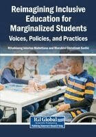 Nthabiseng Istorina Mahetlana, Marubini Christinah Sadiki - Reimagining Inclusive Education for Marginalized Students: Voices, Policies, and Practices, Häftad