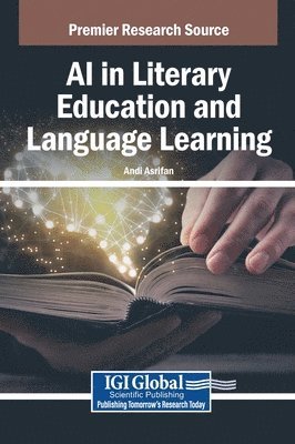 Andi Asrifan - AI in Literary Education and Language Learning, Inbunden. Tillgänglighet: Lägg i varukorg