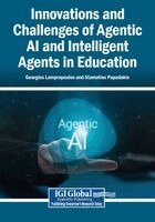Georgios Lampropoulos, Stamatios Papadakis - Innovations and Challenges of Agentic AI and Intelligent Agents in Education, Häftad