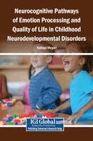 Kalliopi Megari - Neurocognitive Pathways of Emotion Processing and Quality of Life in Childhood Neurodevelopmental Disorders, Inbunden. Tillgänglighet: Lägg i varukorg