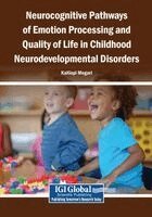 Kalliopi Megari - Neurocognitive Pathways of Emotion Processing and Quality of Life in Childhood Neurodevelopmental Disorders, Häftad. Tillgänglighet: Lägg i varukorg