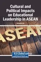 Sereyrath Em - Cultural and Political Impacts on Educational Leadership in ASEAN, Inbunden. Tillgänglighet: Lägg i varukorg