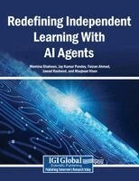 Momina Shaheen, Jay Kumar Pandey - Redefining Independent Learning With AI Agents, Övrigt. Tillgänglighet: Lägg i varukorg