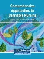 Kathleen Marie Pinto Araya, Rana R Zeine - Comprehensive Approaches to Cannabis Nursing, Inbunden