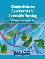 Kathleen Marie Pinto Araya, Rana R. Zeine - Comprehensive Approaches to Cannabis Nursing, Häftad
