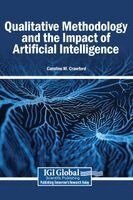 Caroline M Crawford - Qualitative Methodology and the Impact of Artificial Intelligence, Inbunden
