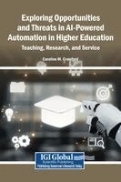 Caroline M Crawford - Exploring Opportunities and Threats in AI-Powered Automation in Higher Education, Inbunden