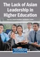 Tony Lee, LaVelle Hendricks - The Lack of Asian Leadership in Higher Education. Tillgänglighet: Lägg i varukorg