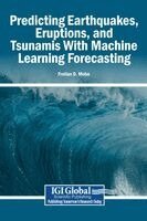 Froilan D Mobo - Predicting Earthquakes, Eruptions, and Tsunamis With Machine Learning Forecasting, Inbunden