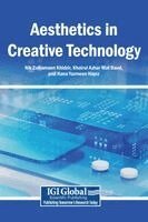 Nik Zulkarnaen Khidzir, Khairul Azhar Mat Daud, Hana Yazmeen Hapiz - Aesthetics in Creative Technology, Inbunden