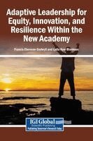 Francis Ebenezer Godwyll, Lydia Kyei-Blankson - Adaptive Leadership for Equity, Innovation, and Resilience Within the New Academy, Inbunden