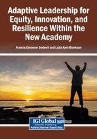 Francis Ebenezer Godwyll, Lydia Kyei-Blankson - Adaptive Leadership for Equity, Innovation, and Resilience Within the New Academy, Häftad