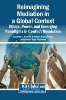 Suzzette A Harriott, Kathleen Ruane Leedy, Gutierrez - Reimagining Mediation in a Global Context: Ethics, Power, and Emerging Paradigms in Conflict Resolution, Inbunden. Tillgänglighet: Lägg i varukorg