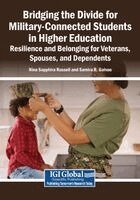 Nina Sapphira Russell, Samira R. Galvao - Bridging the Divide for Military-Connected Students in Higher Education: Resilience and Belonging for Veterans, Spouses, and Dependents, Häftad