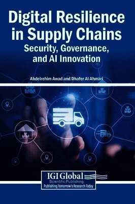 Abdelrehim Awad, Dhafer Al Ahmari - Digital Resilience in Supply Chains, Inbunden. Tillgänglighet: Lägg i varukorg