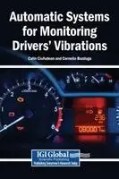 Calin Ciufudean, Corneliu Buzduga - Automatic Systems for Monitoring Drivers' Vibrations, Inbunden. Tillgänglighet: Lägg i varukorg