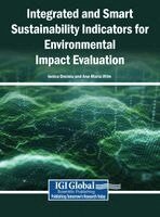 Ionica Oncioiu, Ana-Maria Ifrim - Integrated and Smart Sustainability Indicators for Environmental Impact Evaluation, Inbunden