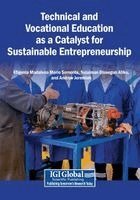 Efigenia Madalena Mario Semente, Sulaiman Olusegun Atiku - Technical and Vocational Education as a Catalyst for Sustainable Entrepreneurship, Häftad