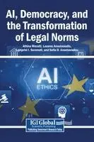 Athina Moraiti, Lazaros Anastasiadis, Lamprini I Seremeti, Sofia D Anastasiadou - Ai, Democracy, and the Transformation of Legal Norms, Inbunden. Tillgänglighet: Lägg i varukorg