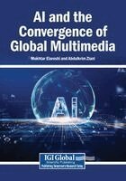 Mokhtar Elareshi, Abdulkrim Ziani - AI and the Convergence of Global Multimedia, Häftad. Tillgänglighet: Lägg i varukorg