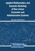 Applied Mathematics and Dynamic Modeling of Non-Linear Economic and Administrative Systems