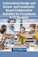 Shigeru Ikuta, Jennifer Gallup, Kimberely Fletcher Nettleton, Kiyoji Koreeda, Kazue Kanno - Instructional Tools and School- And Community-Based Collaborative Activities for Exceptional K-12 Students, Inbunden. Tillgänglighet: Lägg i varukorg