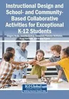 Shigeru Ikuta, Jennifer Gallup - Instructional Design and School- And Community-Based Collaborative Activities for Exceptional K-12 Students, Häftad. Tillgänglighet: Lägg i varukorg