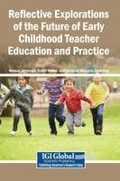 Masud Ahmmed, Scott Welsh, Keletso Magano-Niebling - Reflective Explorations of the Future of Early Childhood Teacher Education and Practice, Inbunden. Tillgänglighet: Lägg i varukorg