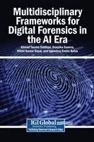Ahmad Tasnim Siddiqui, Deepika Saxena, Nikhil Kumar Goyal, Valentina Emilia Balas - Multidisciplinary Frameworks for Digital Forensics in the AI Era, Inbunden