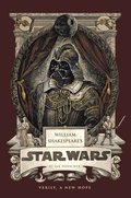 William Shakespeare's Star Wars: Verily, A New Hope [PBK Reissue]