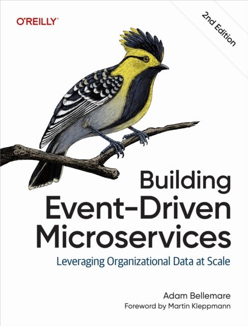 Adam Bellemare - Building Event-Driven Microservices, E-bok. Tillgänglighet: Lägg i varukorg