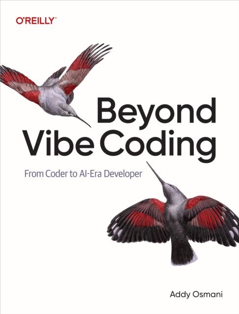 Addy Osmani - Beyond Vibe Coding, E-bok. Tillgänglighet: Lägg i varukorg