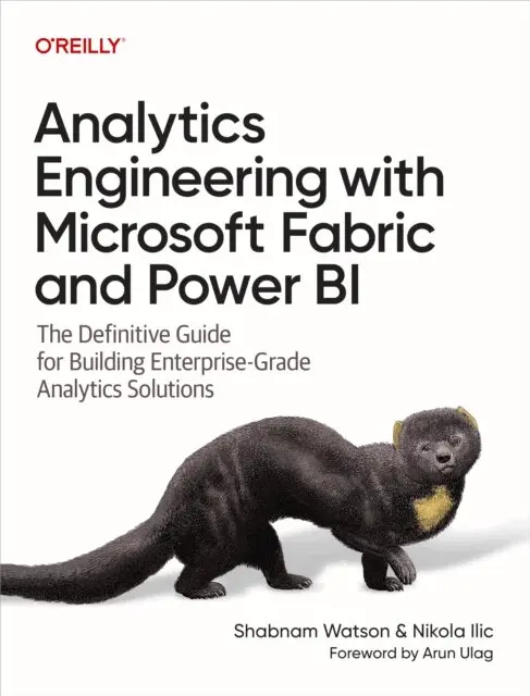 Nikola Ilic, Shabnam Watson - Analytics Engineering with Microsoft Fabric and Power BI, E-bok. Tillgänglighet: Lägg i varukorg