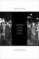 Michael J. Pfeifer - Lynching in the United States, Inbunden