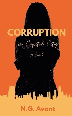 N G Avant - Corruption in Capital City, Häftad. Tillgänglighet: Lägg i varukorg