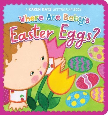 Karen Katz - Where Are Baby's Easter Eggs?, Kartonnage