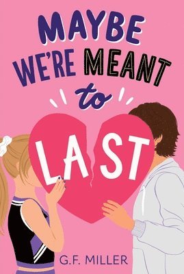 G.F. Miller - Maybe We're Meant to Last, Häftad