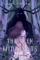 Isabel Strychacz - Thirteen Midnights, Inbunden